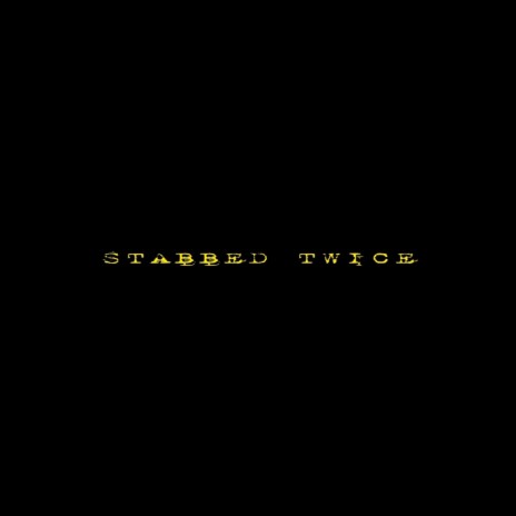 Stabbed Twice ft. Graham | Boomplay Music