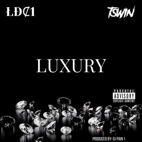 Luxury ft. LDC1 | Boomplay Music