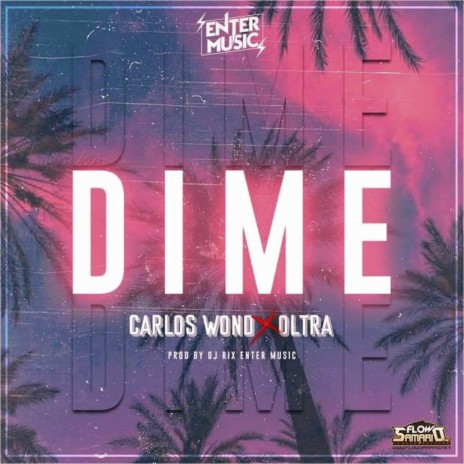 Dime ft. El Oltra | Boomplay Music