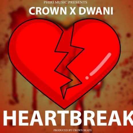 Heartbreak ft. Crown | Boomplay Music
