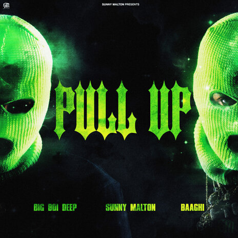 Pull Up ft. Big Boi Deep & Baaghi | Boomplay Music