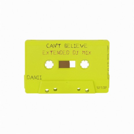 Can't Believe (Extended DJ Mix)
