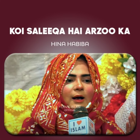 Koi Saleeqa Hai Arzoo Ka | Boomplay Music