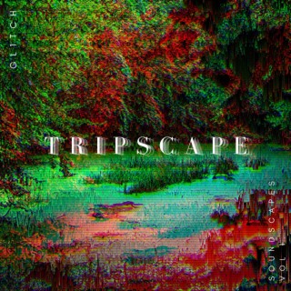 Tripscape