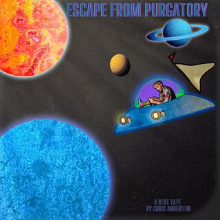 ESCAPE FROM PURGATORY