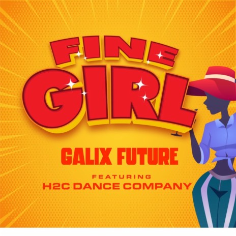 Fine Girl ft. Galix Future | Boomplay Music
