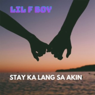 Stay Ka Lang Sa Akin