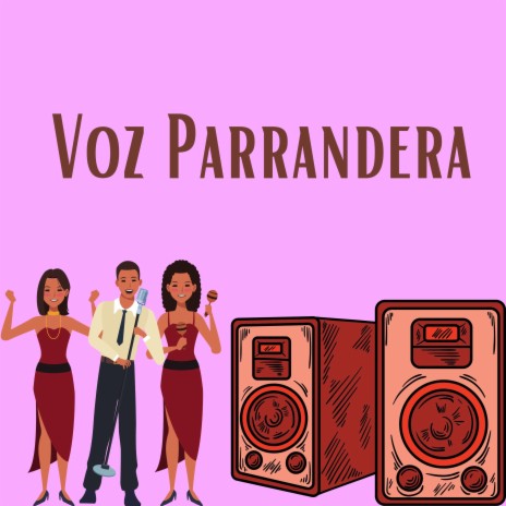 Voz parrandera | Boomplay Music