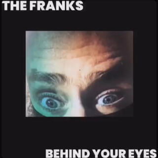 Behind Your Eyes