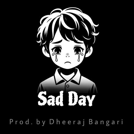 Sad Day (Sad Piano Beat) | Boomplay Music