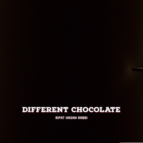 Different Chocolate