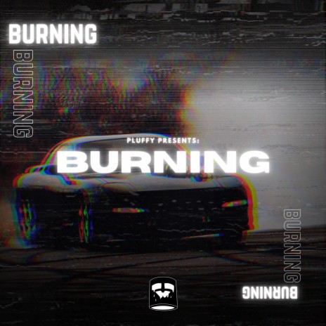 BURNING | Boomplay Music