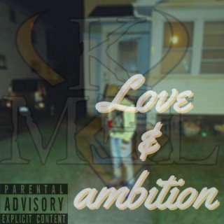 Love & Ambition