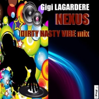 Nexus (Dirty Nasty Vibe mix)