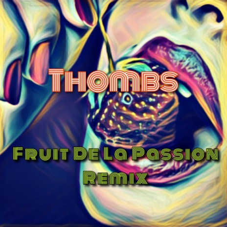 Fruit de la passion (Remix) | Boomplay Music