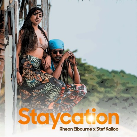 Staycation ft. Rheon Elbourne | Boomplay Music