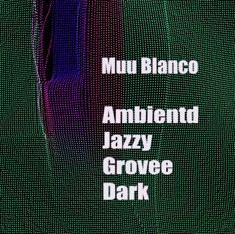 Ambientd Jazzy Grovee Dark (Remix) ft. Dr.Muusica