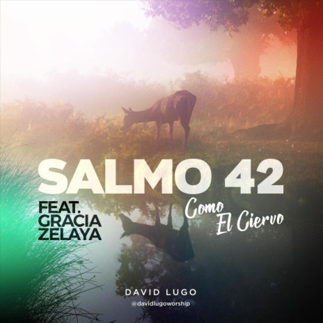 Salmo 42 (Como el Ciervo) [feat. Gracia Zelaya] | Boomplay Music