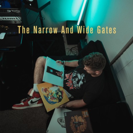 The Narrow and Wide Gates | Boomplay Music