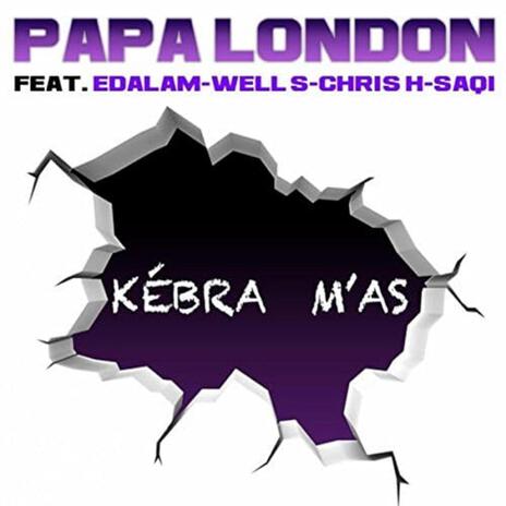 Kebra M'as ft. Klopp Serge, Chris H & Edalam | Boomplay Music