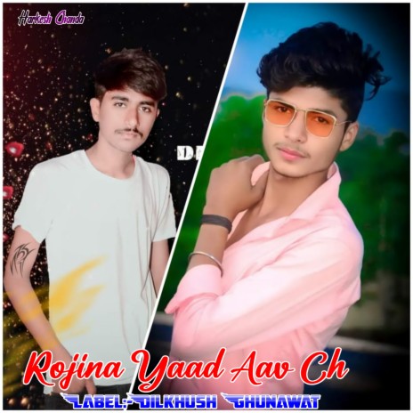 Rojina Yaad Aav Ch ft. Rinku Nagal & Harkesh Chanda | Boomplay Music