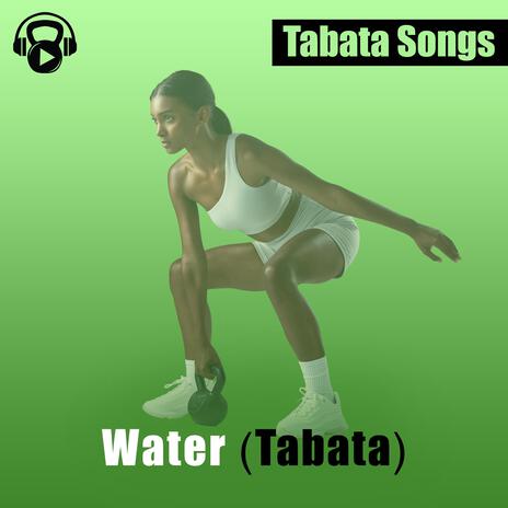 Water (Tabata) | Boomplay Music