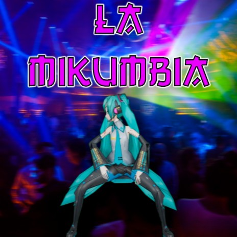 La Mikumbia (Levan Polka Latin Remix) | Boomplay Music