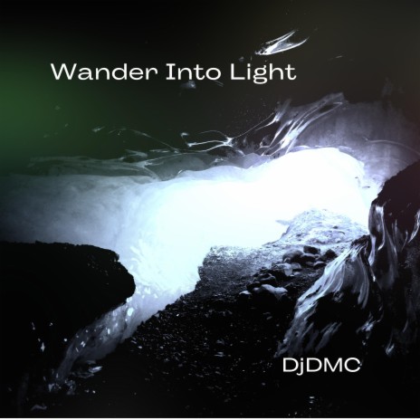 Wander Into Light | Boomplay Music