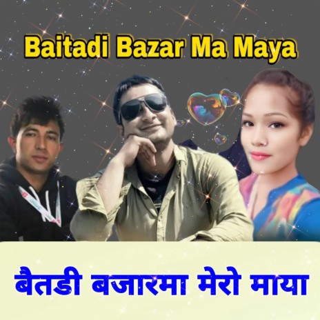 Baitadi Bazar Ma Maya Harayo | Boomplay Music