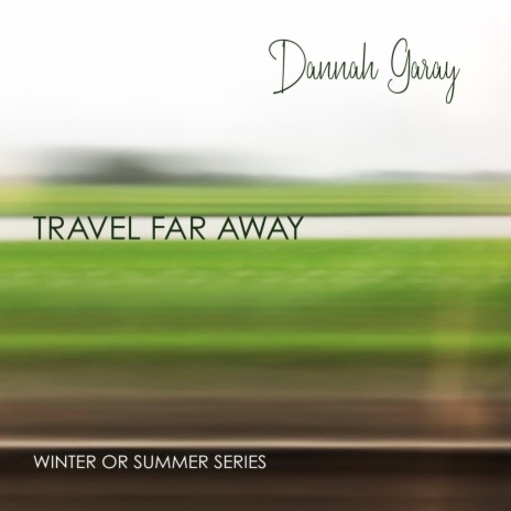 Travel Far Away | Boomplay Music