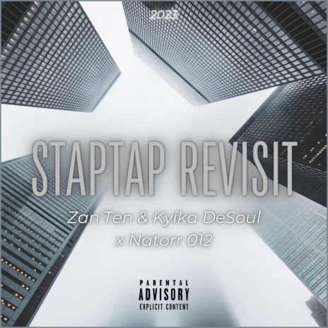 Staptap Revisit (Remix) ft. Kyika Desoul & Zan'Ten | Boomplay Music