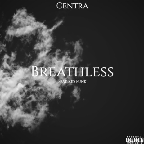 Breathless ft. Kid Funk | Boomplay Music