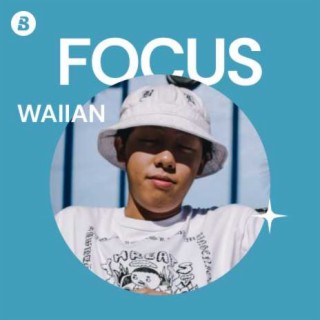Focus: WAIIAN
