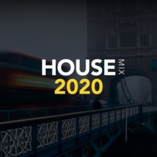 House 2020 Mix