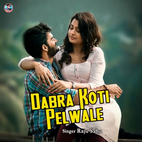 Dabra Koti Pelwale | Boomplay Music