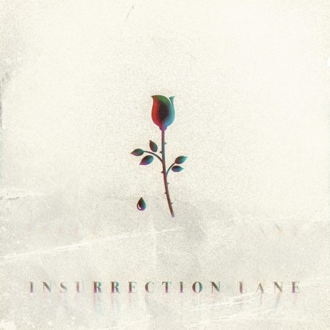Insurrection Lane | Boomplay Music