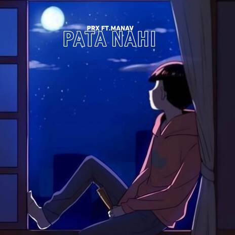 Pata Nahi ft. Manav | Boomplay Music