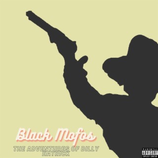 Black Mofos (the adventures of billy hatrick) (Radio Edit)