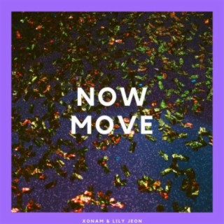 Now Move