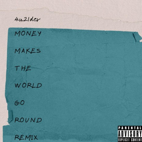 Money Makes The World Go Round (Remix) | Boomplay Music