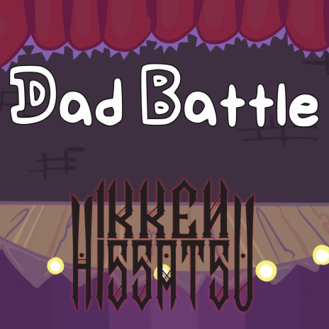 Dad Battle