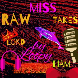 Raw Miss Takes