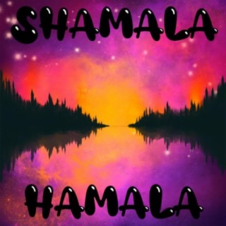 Shamala Hamala (Remix)