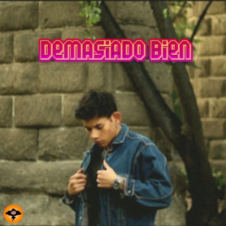 Demasiado Bien | Boomplay Music