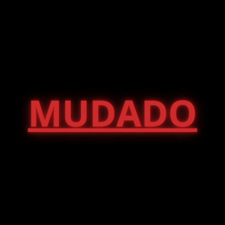 Mudado | Boomplay Music