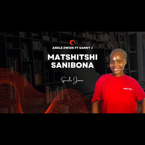 Wematshitshi Sanibona | Boomplay Music