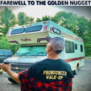 Farewell to the Golden Nugget lyrics | Boomplay Music