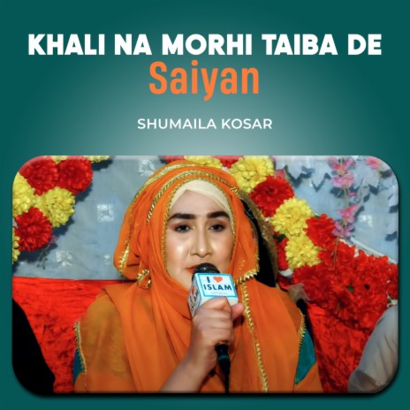 Khali Na Morhi Taiba De Saiyan | Boomplay Music