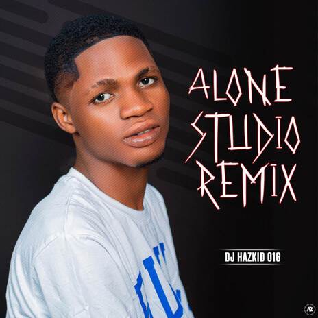 ALONE STUDIO (REMIX) ft. DJ Harzkid 016 & DJ Haz Kid | Boomplay Music