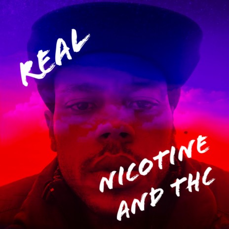 Nicotine and THC | Boomplay Music